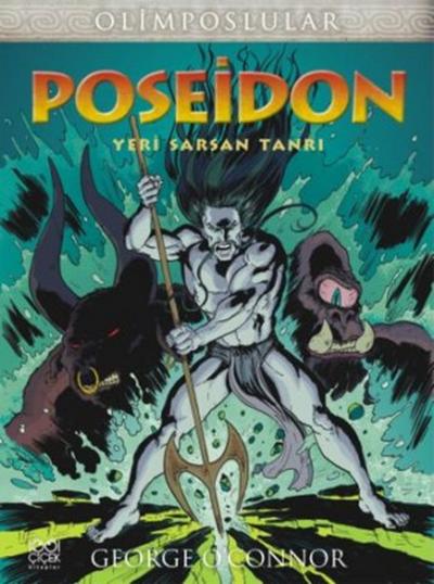 Poseidon - Yeri Sarsan Tanrı %25 indirimli George O'Connor