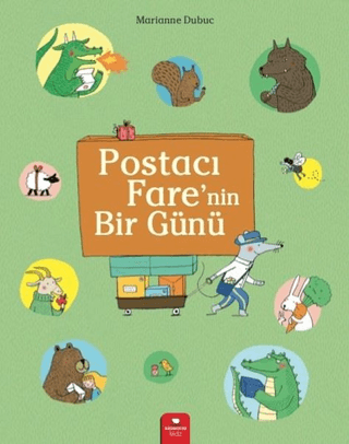 Postacı Fare'nin Bir Günü Marianne Dubuc