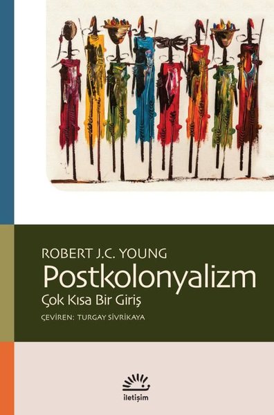 Postkolonyalizm - Çok Kısa Bir Giriş Robert J. C. Young