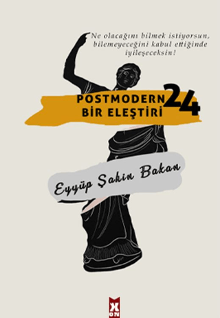 Postmodern Bir Eleştiri 24 Eyyüp Şahin Bakan