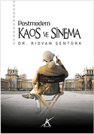 Postmodern Kaos ve Sinema Rıdvan Şentürk