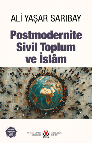 Postmodernite, Sivil Toplum ve İslam Ali Yaşar Sarıbay