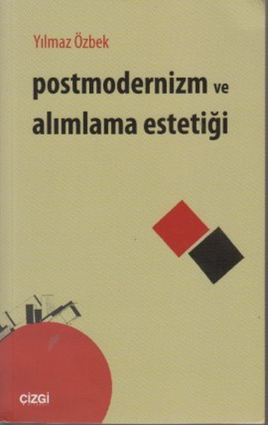 Postmodernizm ve Alımlama Estetiği %15 indirimli Yılmaz Özbek