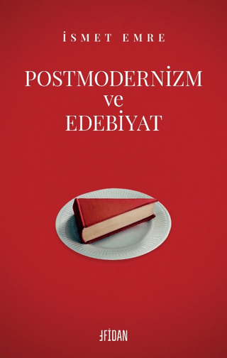 Postmodernizm ve Edebiyat İsmet Emre