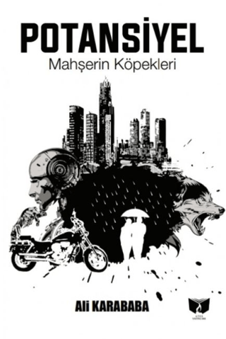 Potansiyel-Mahşerin Köpekleri Ali Karababa