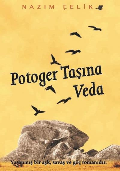 Potoger Taşına Veda Nazım Çelik