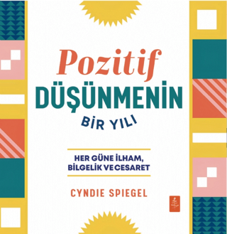 Pozitif Düşünmenin Bir Yılı - Her Güne İlham Bilgelik ve Cesaret Cyndi