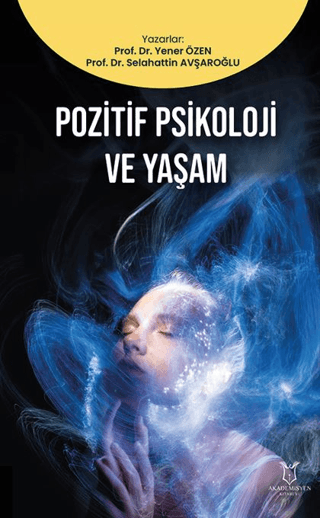 Pozitif Psikoloji ve Yaşam Yener Özen