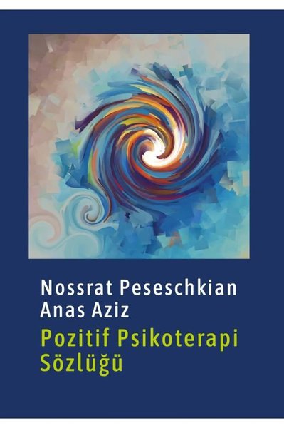 Pozitif Psikoterapi Sözlüğü Anas Aziz