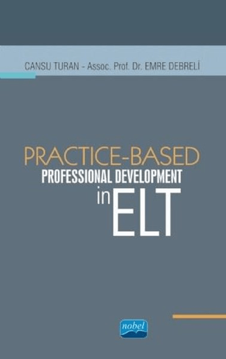 Practice - Based Professional Development in ELT Cansu Turan