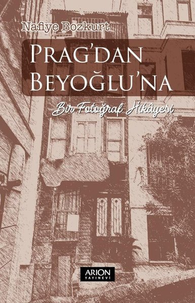 Prag'dan Beyoğlu'na Bir Fotoğraf Hikayesi Nafiye Bozkurt