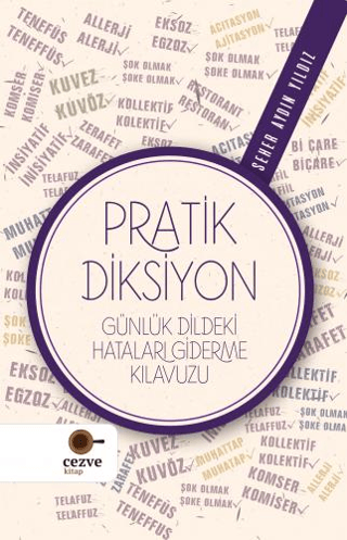 Pratik Diksiyon - Günlük Dildeki Hataları Giderme Kılavuzu Seher Aydın