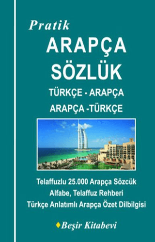 Pratik Türkçe-Arapça /Arapça-Türkçe Sözlük B. Orhan Doğan