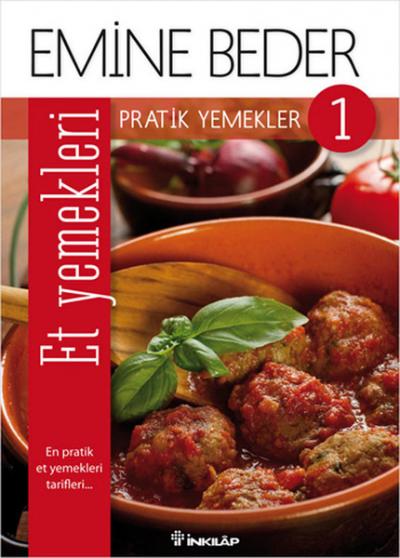 Pratik Yemekler 1- Et Yemekleri %29 indirimli Emine Beder