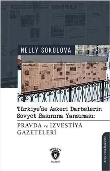 Pravda ve İzvestiya Gazeteleri - Türkiye'de Askeri Darbelerin Sovyet B