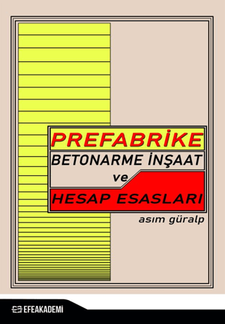 Prefabrike Betonarme İnşaat ve Hesap Esasları Asım Güralp