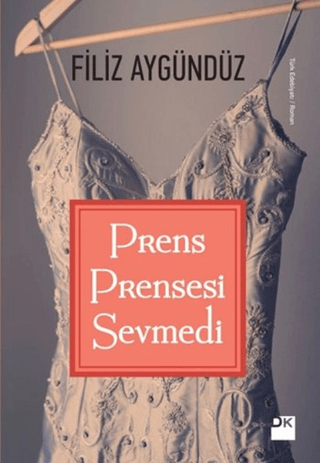 Prens Prensesi Sevmedi %26 indirimli Filiz Aygündüz