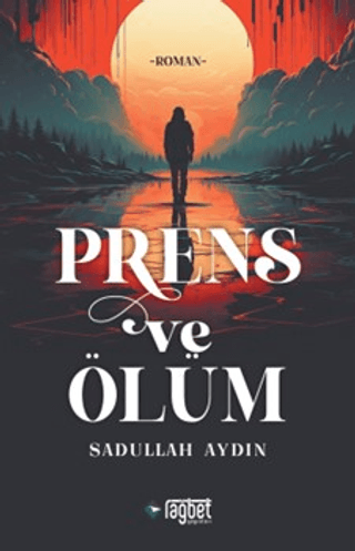 Prens ve Ölüm Sadullah Aydın