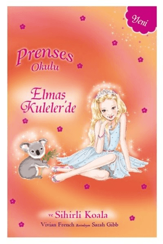 Prenses Okulu 31-Elmas Kuleler'de Prenses Mia ve Sihirli Koala Vivian 