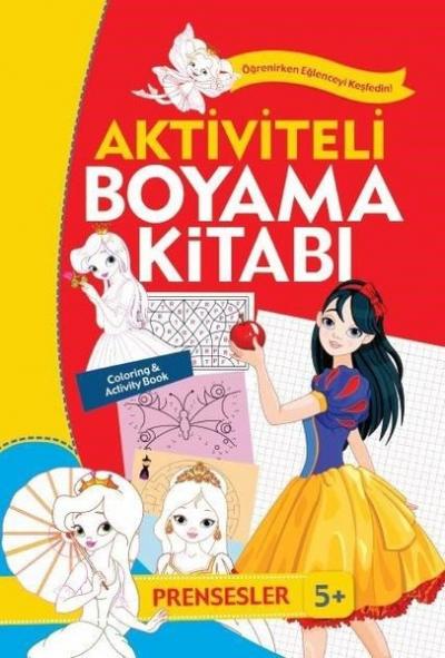 Aktiviteli Boyama Kitabı 5 Yaş - Prensesler Turuncu Kitap Kolektif