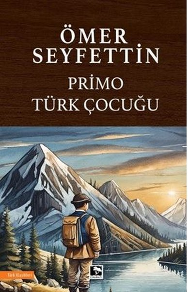 Primo Türk Çocuğu Ömer Seyfettin