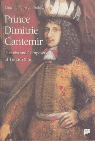 Prince Dimitrie CantemirTheorist and Composer of Turkish Music %25 ind