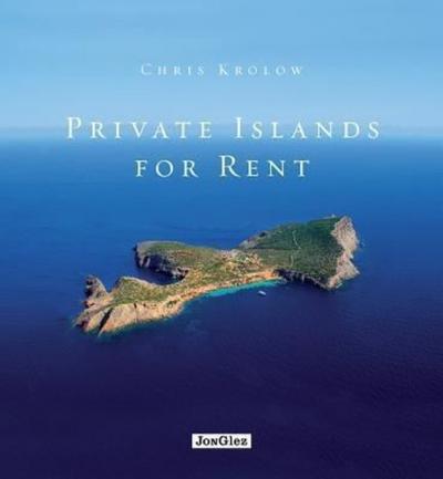 Private Islands for rent (Jonglez Guides) Chris Krolow