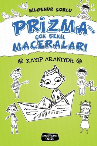 Prizma'nın Çok Şekil Maceraları - Kayıp Aranıyor (Ciltli) Bilgenur Çor