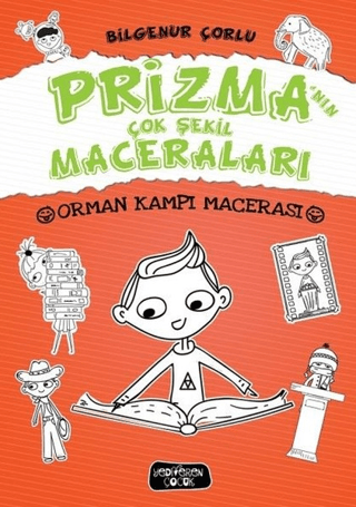 Prizma'nın Çok Şekil Maceraları - Orman Kampı Macerası (Ciltli) Bilgen