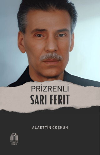 Prizrenli Sarı Ferit Alaettin Coşkun