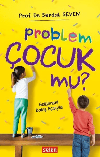 Problem Çocuk Mu? Serdal Seven