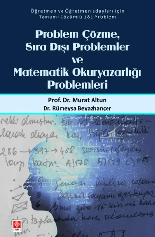 Problem Çözme, Sıra Dışı Problemler ve Matematik Okuryazarlığı Problem