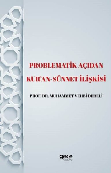 Problematik Açıdan Kur'an - Sünnet İlişkisi Mehmet Vehbi Dereli