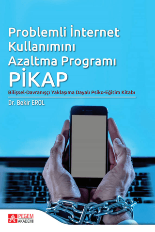 Problemli İnternet Kullanımını Azaltma Programı: PİKAP Kolektif