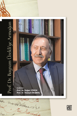 Prof. Dr. Bayram Ürekli'ye Armağan Kolektif