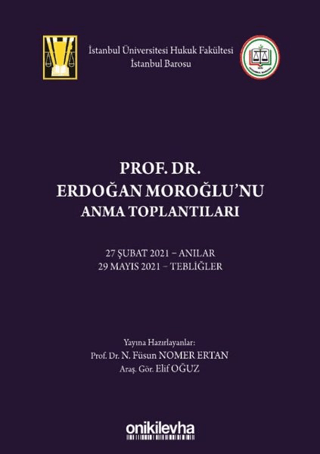 Prof. Dr. Erdoğan Moroğlu'nu Anma Toplantıları (Ciltli) Elif Oğuz