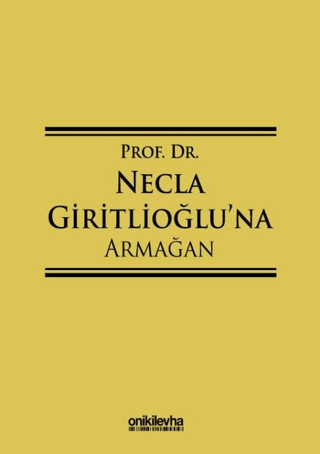 Prof. Dr. Necla Giritlioğlu'na Armağan (Ciltli) Başak Baysal