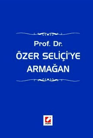 Prof. Dr. Özer Seliçi'ye Armağan (Ciltli) Hüseyin Hatemi