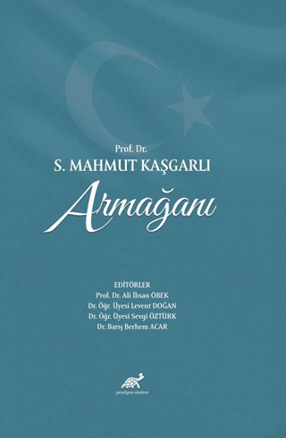 Prof. Dr. S. Mahmut Kaşgarlı Armağanı (Ciltli) Kolektif