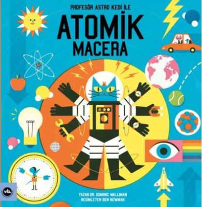 Profesör Astro Kedi İle Atomik Macera Dominic Walliman