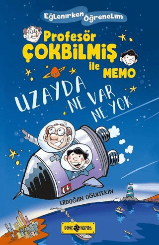 Profesör Çokbilmiş İle Memo - Uzayda Ne Var Ne Yok Erdoğan Oğultekin