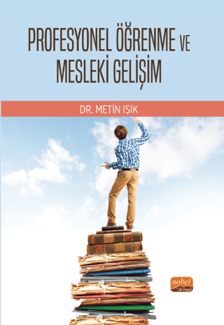 Profesyonel Öğrenme ve Mesleki Gelişim Metin Işık