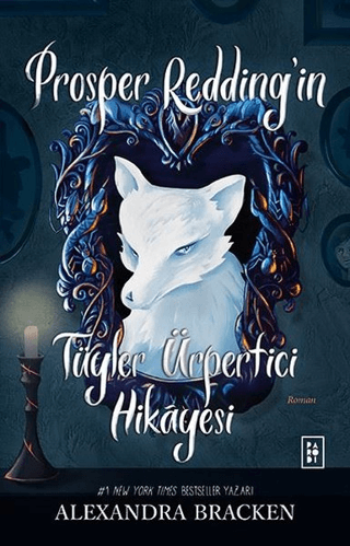 Prosper Redding'in Tüyler Ürpertici Hikayesi Alexandra Bracken