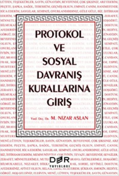 Protokol ve Sosyal Davranış Kurallarına Giriş M. Nizar Aslan