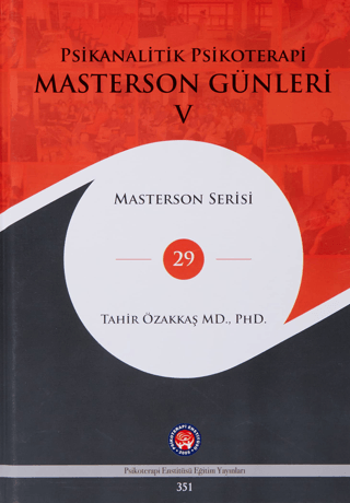 Psikanalitik Psikoterapi - Masterson Günleri 5 Tahir Özakkaş