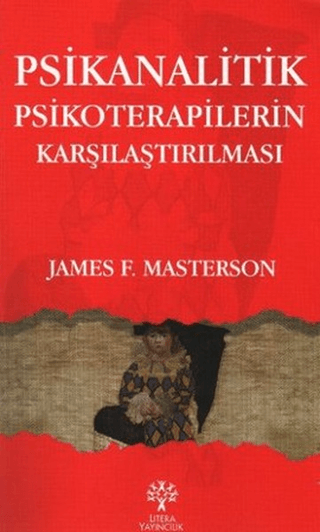 Psikanalitik Psikoterapilerin Karşılaştırılması %25 indirimli James F.