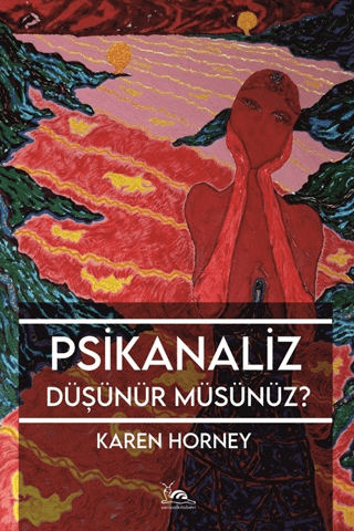 Psikanaliz Düşünür Müsünüz? Karen Horney