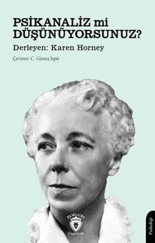 Psikanaliz mi Düşünüyorsunuz? Karen Horney