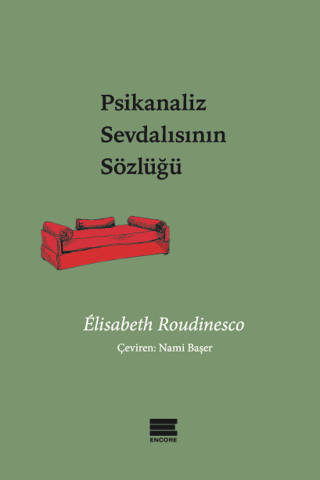 Psikanaliz Sevdalısının Sözlüğü Elisabeth Roudinesco