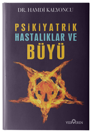 Büyü ve Psikiyatrik Hastalıklar - Exorsizm %30 indirimli Hamdi Kalyonc